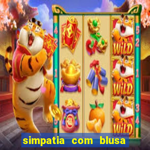 simpatia com blusa da pessoa amada